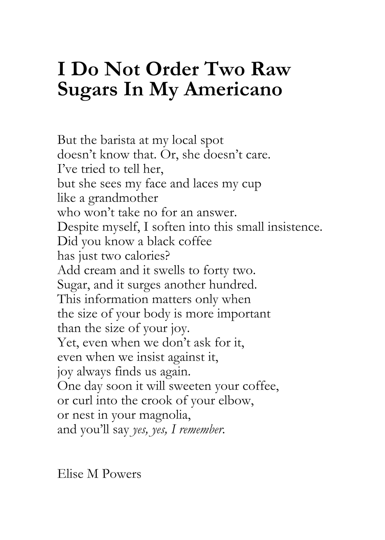 I Do Not Order Two Raw Sugars In My Americano