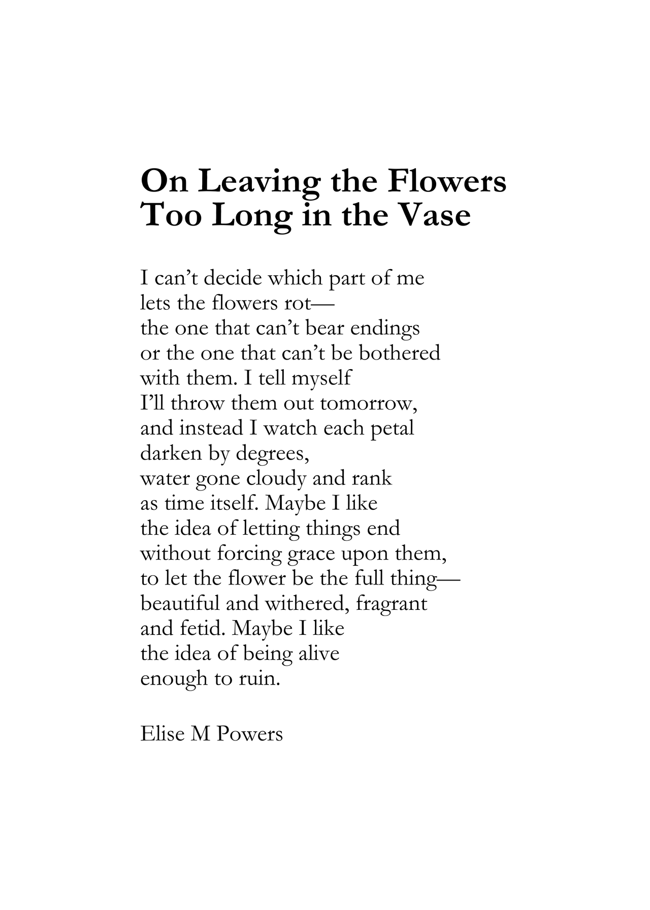 On Leaving the Flowers Too Long in the Vase