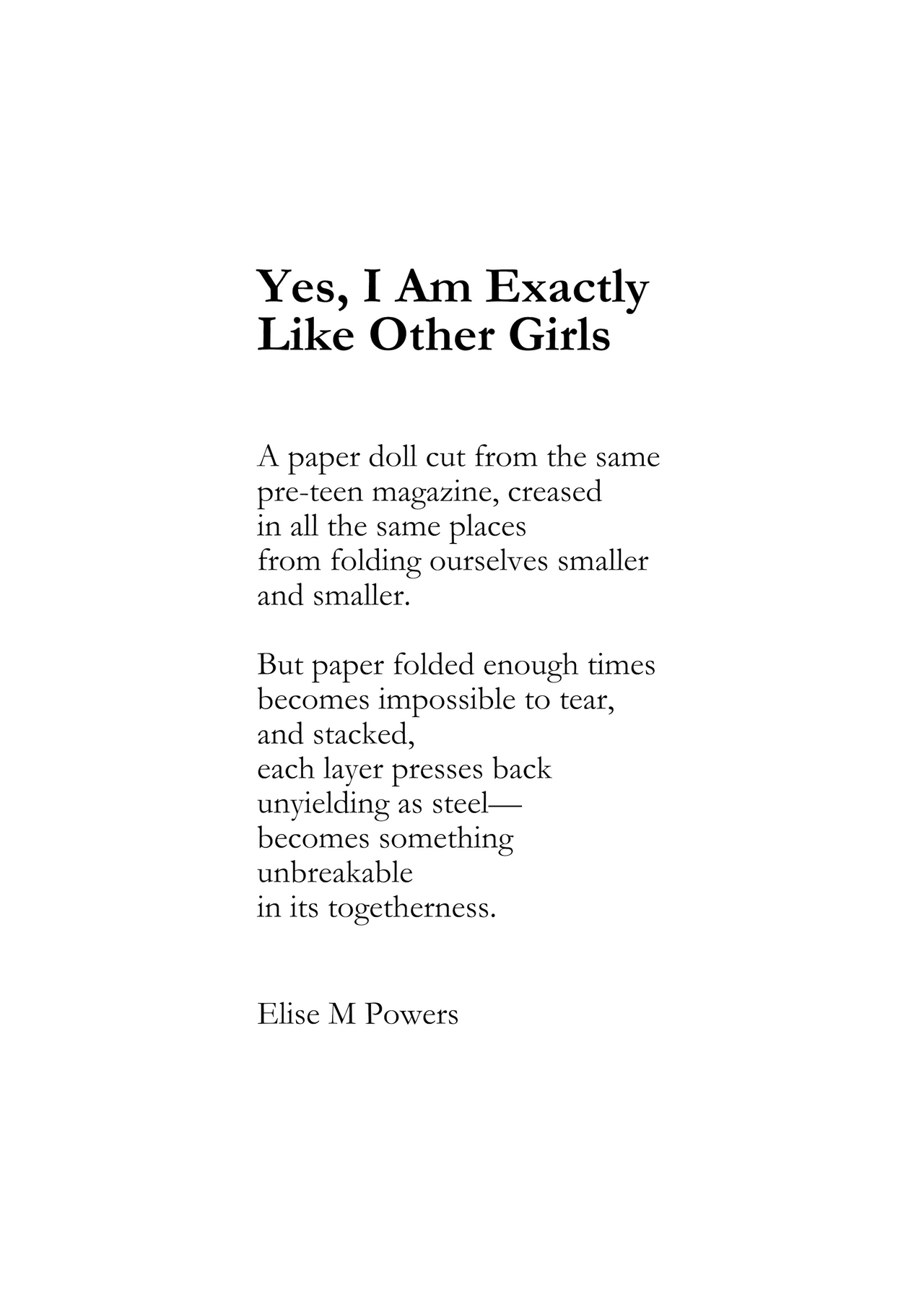 Yes, I Am Exactly Like Other Girls
