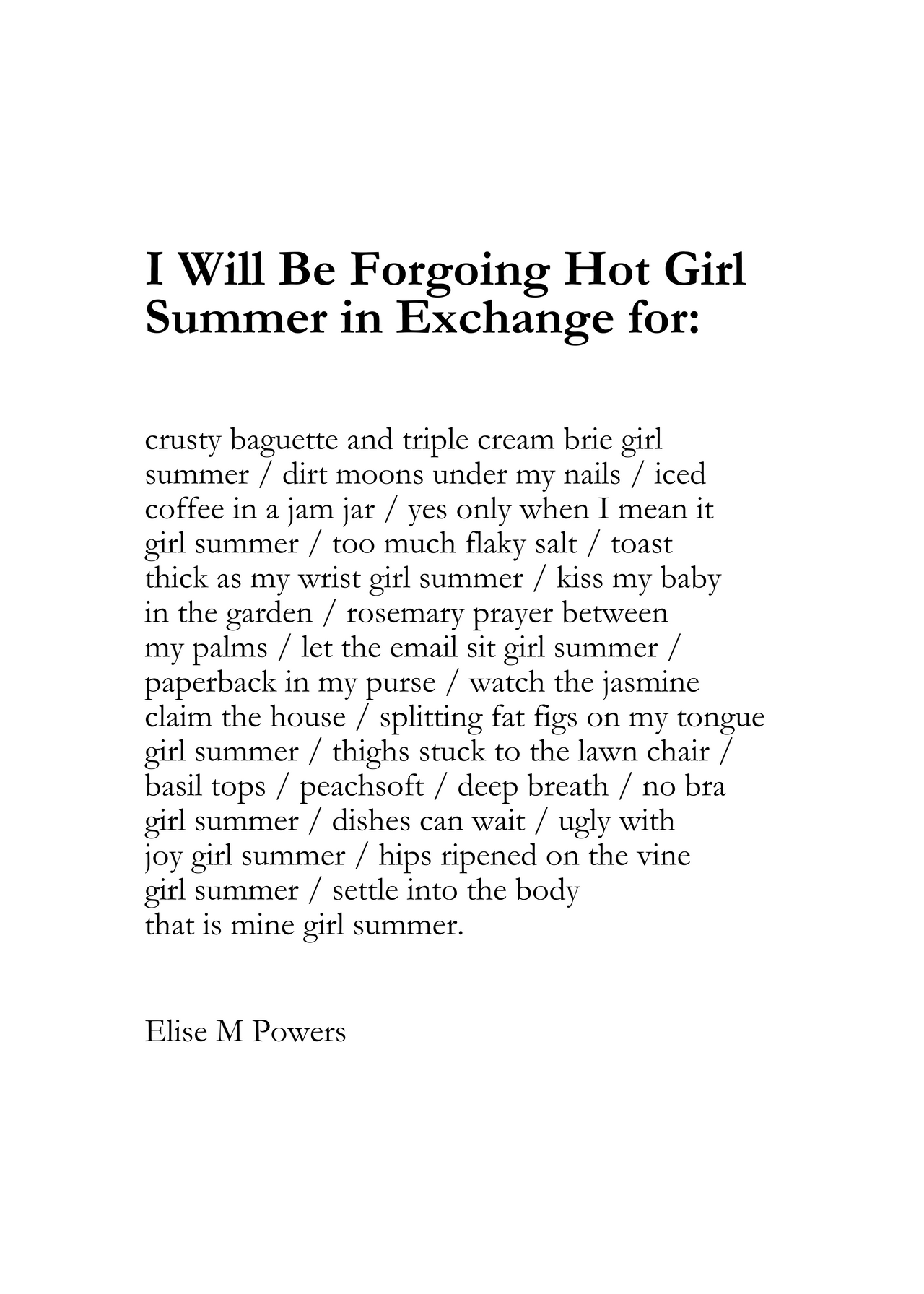I Will Be Forgoing Hot Girl Summer in Exchange for
