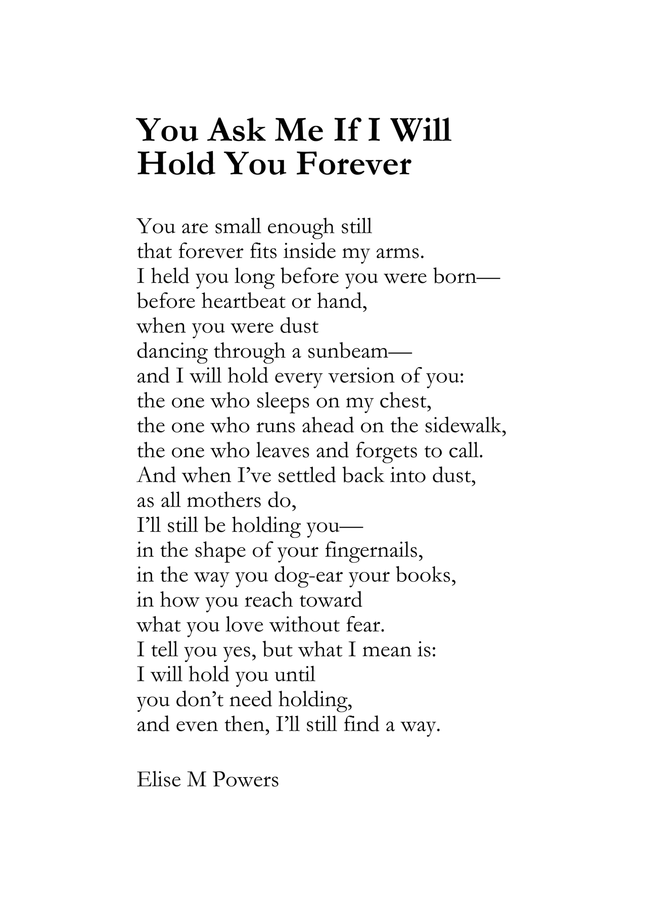You Ask Me If I Will Hold You Forever